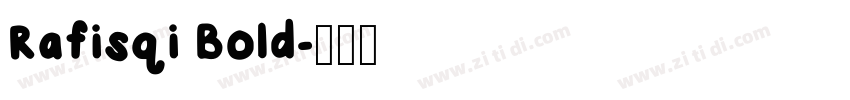Rafisqi Bold字体转换